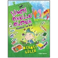 Şimdi Okullu Olduk