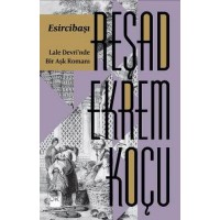 Esircibaşı Lale Devri'nde Bir Aşk Romanı