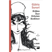 Kıldan İnce Kılıçtan Keskince