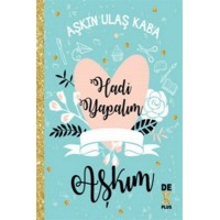 Hadi Yapalım Aşkım
