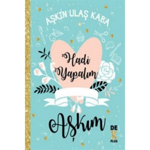 Hadi Yapalım Aşkım