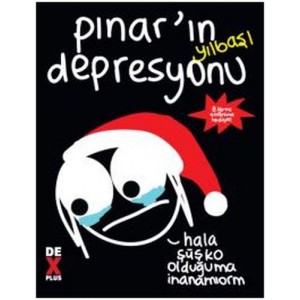 Pınar'ın Yılbaşı Depresyonu