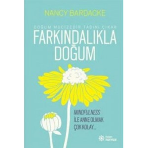 Farkındalıkla Doğum