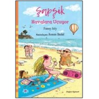 Şapşik Havalara Uçuyor