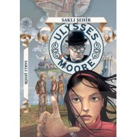 Ulysses Moore 07 Saklı Şehir
