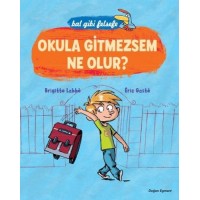 Bal Gibi Felsefe Okula Gitmezsem Ne Olur