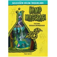 Geleceğin Bilim İnsanları Kamp Macerası