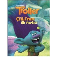 Troller Çalının İlk Partisi