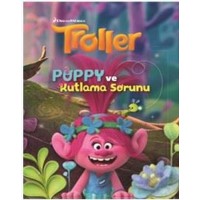 Troller Puppy ve Kutlama Sorunu