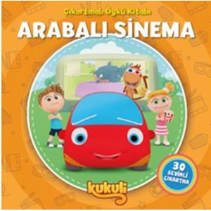 Kukuli Arabalı Sinema Çıkartmalı Öykü Kitabı