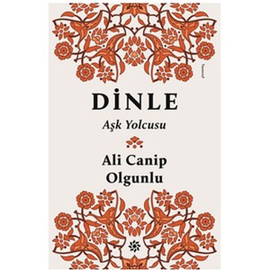 Dinle Aşk Yolcusu Dinle Aşk Yolcusu