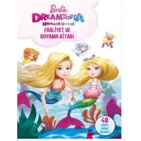 Barbie Dreamtopıa Hayaller Ülkesi Faaliyet ve Boyama Kitabı