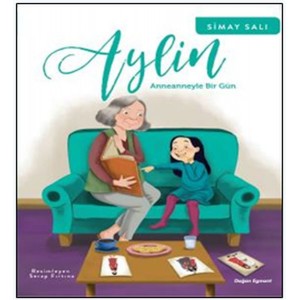 Aylin Anneanneyle Bir Gün