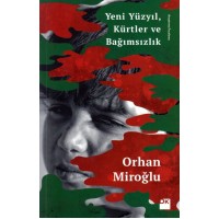 Yeni Yüzyıl Kürtler ve Bağımsızlık