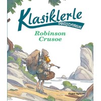 Klasiklerle Tanışıyorum Robinson Crusoe