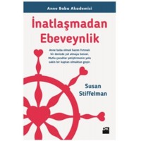 İnatlaşmadan Ebeveynlik Anne Baba Akademisi
