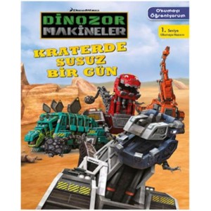 Dinozor Makineler Okumayı Öğreniyorum Kraterde Susuz Bir Gün