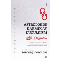 Astrolojide Karmik Ay Düğümleri Aşk Düğümleri