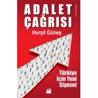 Adalet Çağrısı Türkiye İçin Yeni Siyaset