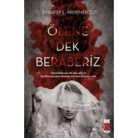Ölene Dek Beraberiz