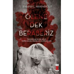 Ölene Dek Beraberiz