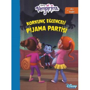 Disney Vampirana Korkunç Eğlenceli Pijama Partisi