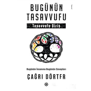 Bugünün Tasavvufu Tasavvufa Giriş