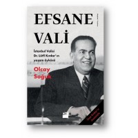Efsane Vali İstanbul Valisi Dr. Lütfi Kırdarın Yaşam Öyküsü