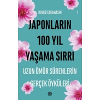 Japonların 100 Yıl Yaşama Sırrı Uzun Ömür Sürenlerin Gerçek Öyküleri
