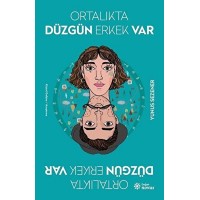 Ortalıkta Düzgün Erkek Var