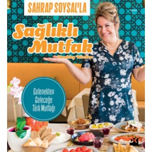 Sahrap Soysal'la Sağlıklı Mutfak
