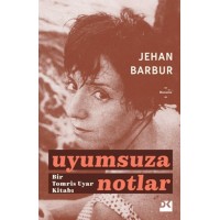 Uyumsuza Notlar Bir Tomris Uyar Kitabı