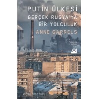 Putin Ülkesi Gerçek Rusya'ya Bir Yolculuk