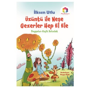 Üzüntü İle Neşe Gezerler Hep El Ele