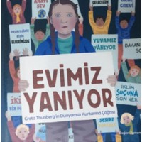 Evimiz Yanıyor Greta Thunberg'in Dünyamızı Kurtarma Çağrısı