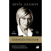 Karanlığa Yolculuk Gerçek Suç Öyküleri ve Başka Karanlık İşler