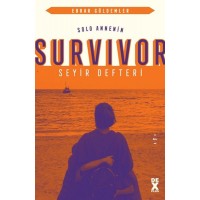 Solo Annenin Survivor Seyir Defteri