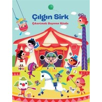 Çılgın Sirk Çıkarmalı Boyama Kitabı