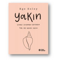 Yakın Çünkü Duyman Gereken Tek Ses Kendi Sesin