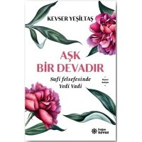 Aşk Bir Devadır Sufi Felsefesinde Yedi Vadi