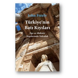 Türkiyenin Batı Kıyıları Ege ve Akdeniz Kıyılarında Yolculuk