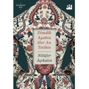 Dimdik Ayakta Her An Tetikte