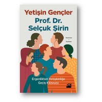 Yetişin Gençler Ergenlikten Yetişkinliğe Geçiş Kılavuzu