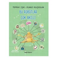 Bu Robotlar Çok Akıllı