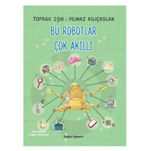 Bu Robotlar Çok Akıllı