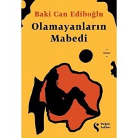 Olamayanların Mabedi