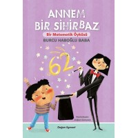 Annem Bir Sihirbaz Bir Matematik Öyküsü