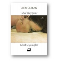 Tuhaf Duygular Tuhaf Diyaloglar