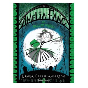 Amelia Fang ve Bellek Hırsızı