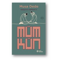 Mümkün Gölgenin Hakikati 2